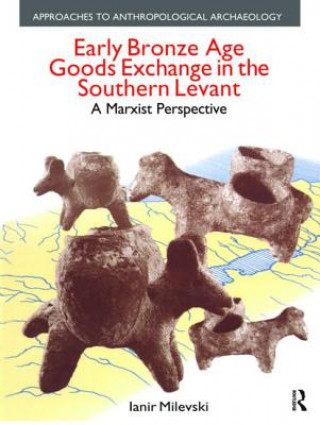 Carte Early Bronze Age Goods Exchange in the Southern Levant Ianir Milevski
