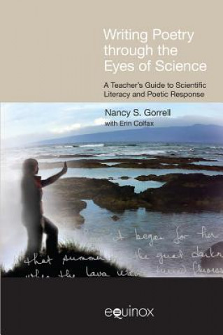 Kniha Writing Poetry Through the Eyes of Science Nancy Gorrell