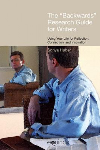 Książka Backwards Research Guide for Writers Sonya Huber