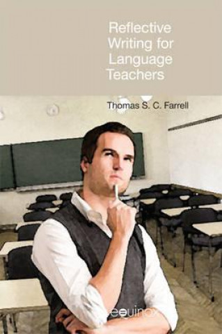 Книга Reflective Writing for Language Teachers Thomas S. C. Farrell
