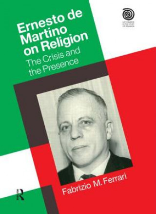 Knjiga Ernesto De Martino on Religion Fabrizio M. Ferrari