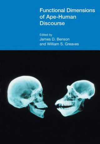 Könyv Functional Dimensions of Ape-Human Discourse 