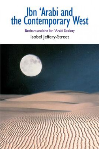 Kniha Ibn Arabi and the Contemporary West Isobel Jeffery-Street