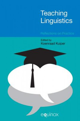 Könyv Teaching Linguistics Koenraad Kuiper