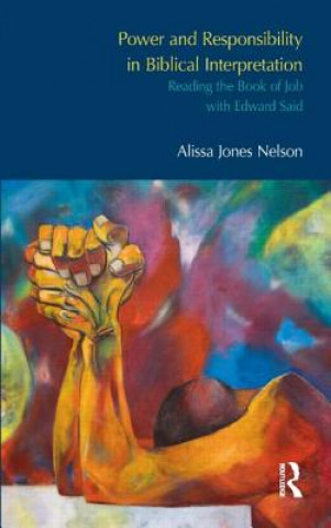 Kniha Power and Responsibility in Biblical Interpretation Alissa Jones Nelson
