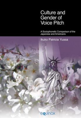 Könyv Culture and Gender of Voice Pitch Ikuko Patricia Yuasa