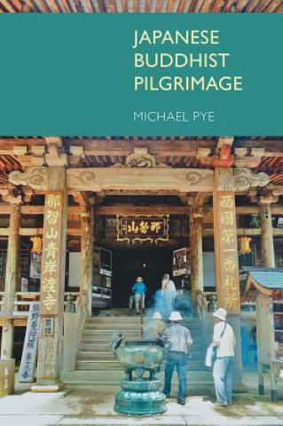 Książka Japanese Buddhist Pilgrimage Michael Pye