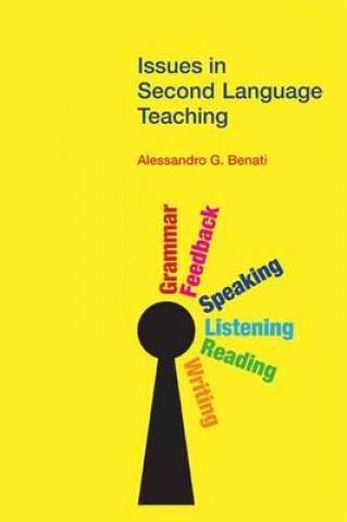 Kniha Issues in Second Language Teaching Alessandro G. Benati