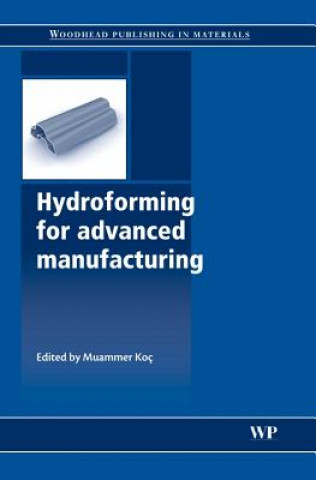 Kniha Hydroforming for Advanced Manufacturing M. Koc