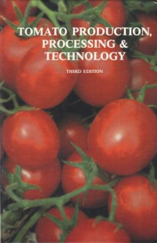Kniha Tomato Production, Processing and Technology W. A. Gould
