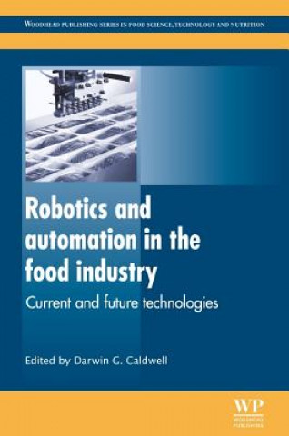 Könyv Robotics and Automation in the Food Industry Darwin G. Caldwell