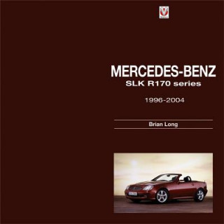Kniha Mercedes-Benz SLK Brian Long