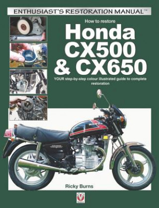 Könyv How to Restore Honda Cx500 & Cx650 Ricky Burns