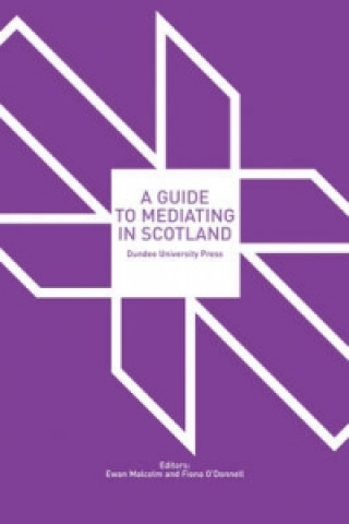 Книга Guide to Mediating in Scotland Ewan Malcolm