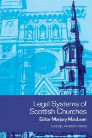 Knjiga Legal Systems of Scottish Churches MacLean  Marjory