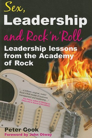 Kniha Sex, Leadership and Rock'n Roll Peter Cook