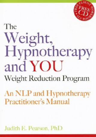 Carte Weight, Hypnotherapy and YOU Weight Reduction Program Judith E. Pearson