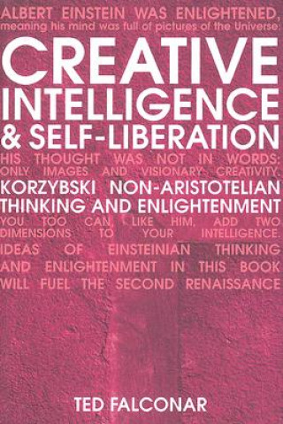 Kniha Creative Intelligence and Self-Liberation Ted Falconar