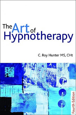 Könyv Art of Hypnotherapy Roy Hunter