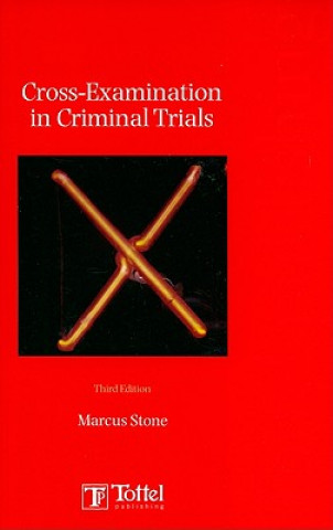 Book Cross-examinations in Criminal Trials Marcus Stone