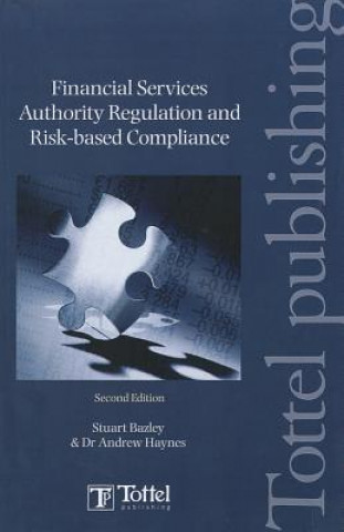 Książka Financial Services Authority Regulation and Risk-based Compliance Stuart Bazley