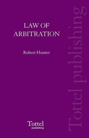 Kniha Law of Arbitration in Scotland Robert L.C. Hunter