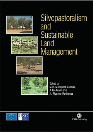 Kniha Silvopastoralism and Sustainable Land Management 
