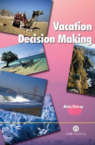 Kniha Vacation Decision-Making Alain Decrop
