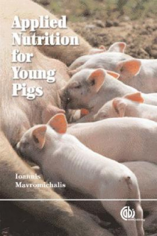 Carte Applied Nutrition for Young Pigs Ioannis Mavromichalis