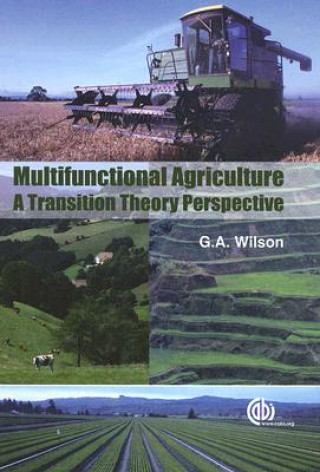 Könyv Multifunctional Agriculture G. A. Wilson