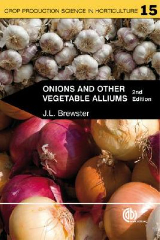 Книга Onions and Other Vegetable Alliums James L. Brewster