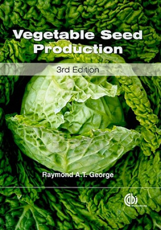 Книга Vegetable Seed Production Raymond A. T. George