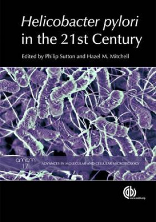 Carte Helicobacter Pylori in the 21st Century Philip Sutton