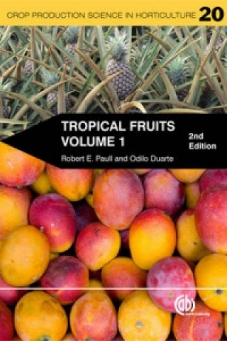 Knjiga Tropical Fruits, Volume 1 Robert E. Paull