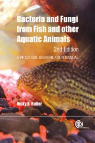 Книга Bacteria and Fungi from Fish and Other Aquatic Animals N. B. Buller