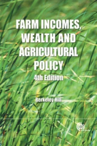 Kniha Farm Incomes, Wealth and Agricultural Policy Berkeley Hill