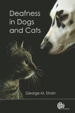 Carte Deafness in Dogs and Cats George M. Strain