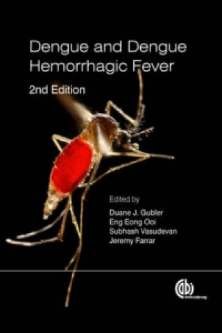 Kniha Dengue and Dengue Hemorrhagic Fever Duane J. Gubler
