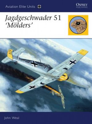 Kniha Jagdgeschwader 51 'Meolders' John Weal