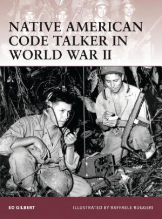 Carte Native American Code Talker in World War II Ed Gilbert