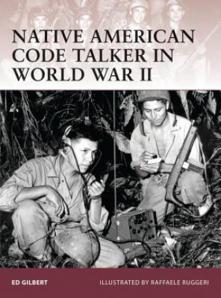 Book Native American Code Talker in World War II Ed Gilbert