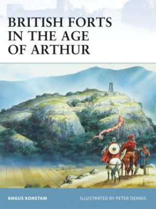 Kniha British Forts in the Age of Arthur Angus Konstam