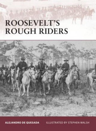 Kniha Roosevelt's Rough Riders Alejandro De Quesada