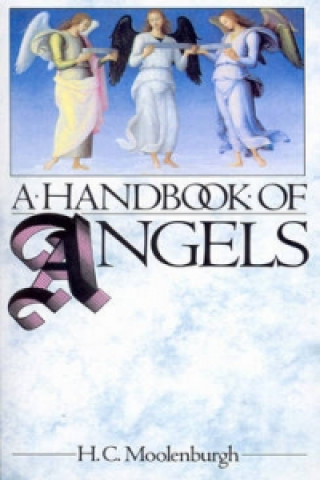 Kniha Handbook Of Angels H. C. Moolenburgh