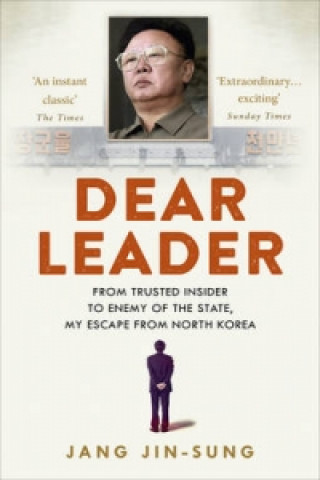 Kniha Dear Leader Jang Jin-Sung