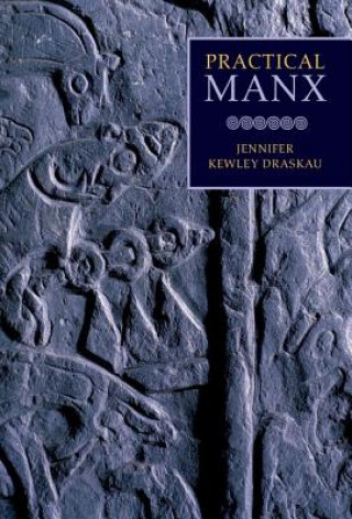 Kniha Practical Manx Jennifer Kewley-Draskau