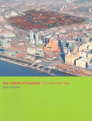 Könyv Rebirth of Liverpool Jack McBane