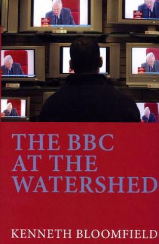 Book BBC at the Watershed Kenneth Bloomfield