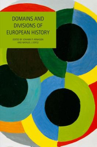 Kniha Domains and Divisions of European History Johann P. Arnason