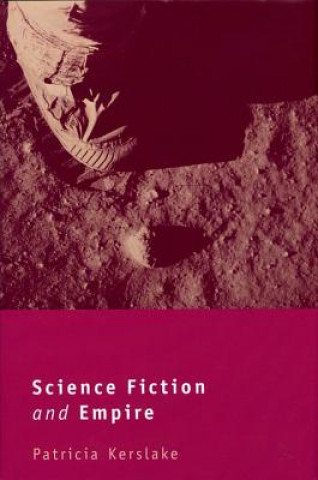 Carte Science Fiction and Empire Patricia Kerslake
